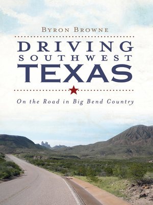 cover image of Driving Southwest Texas